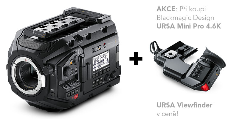 AKCE: URSA Mini Pro 4.6K + URSA Viewfinder v ceně